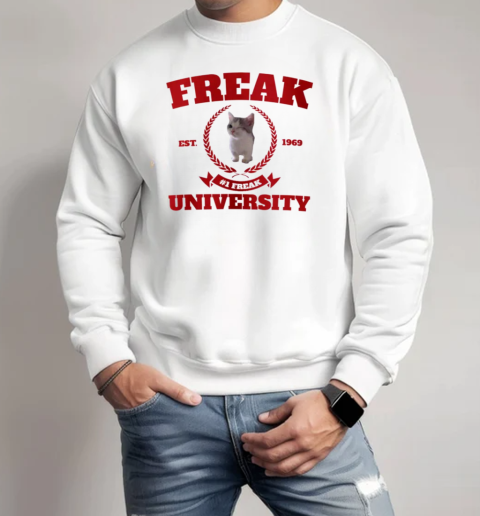 Freak University Cat Land Central Est 1969 T-Shirt Unisex Sweatshirt