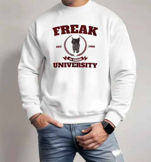 Freak University Cat Land Central Est 1969 T-Shirt Unisex Sweatshirt