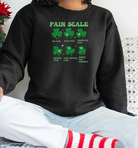 Funny Shamrock Pain Scale Nurse Patrick's Day ICU Nurse T-Shirt Unisex Sweatshirt