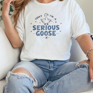 Funny Today I'm A Serious Goose Jester Goose T-Shirt Classic Women's T-shirt