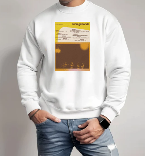 Funny Ye Vagabonds March 11 2025 Irish Arts Center Nyc Poster 2025 T-Shirt Unisex Sweatshirt