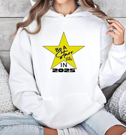 Funny Zachary Starr Be A Starr In 2025 Motivational T-Shirt Unisex Hoodie