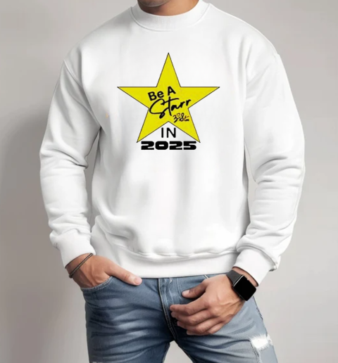 Funny Zachary Starr Be A Starr In 2025 Motivational T-Shirt Unisex Sweatshirt