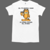 Garfield Oh It's Monday Again I'm Gonna Fucking Kill Myself T-Shirt Classic Men's T-shirt