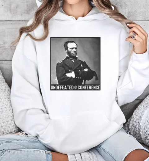 General Sherman Undefeated Conference T-Shirt Unisex Hoodie