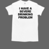 Ghoul I Have A Severe Drinking Problem T-Shirt Classic Men's T-shirt