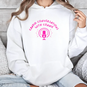 Good Candid Conversations With Connie Adventures T-Shirt Unisex Hoodie