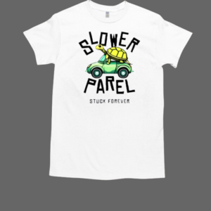 Good Slower Parel Stuck Forever T-Shirt Classic Men's T-shirt