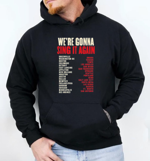 Hadestown We're Gonna Sing It Again Tour T-Shirt Unisex Hoodie