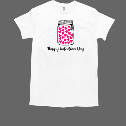 Happy Valentines Day Hearts Valentine Jar T-Shirt