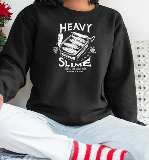 Heavy Slime Sardines In Pure Black Ink T-Shirt Unisex Sweatshirt