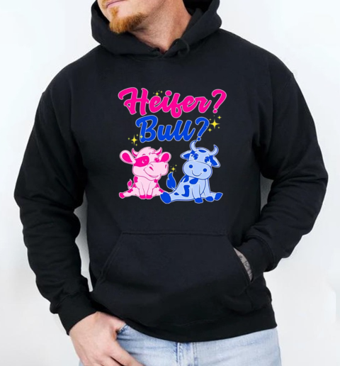 Heifer Or Bull Gender Reveal Cow T-Shirt Unisex Hoodie