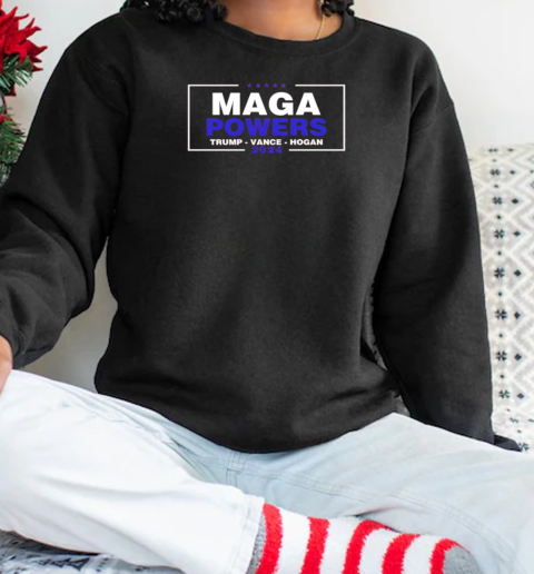 Hulk Hogan Maga Powers Trump Vance Hogan 2024 T-Shirt Unisex Sweatshirt