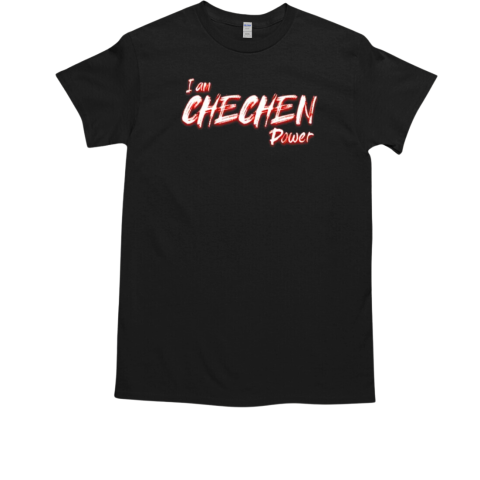 I Am Chechen Power Chechnya Power Proud Chechen Chechnya T-Shirt