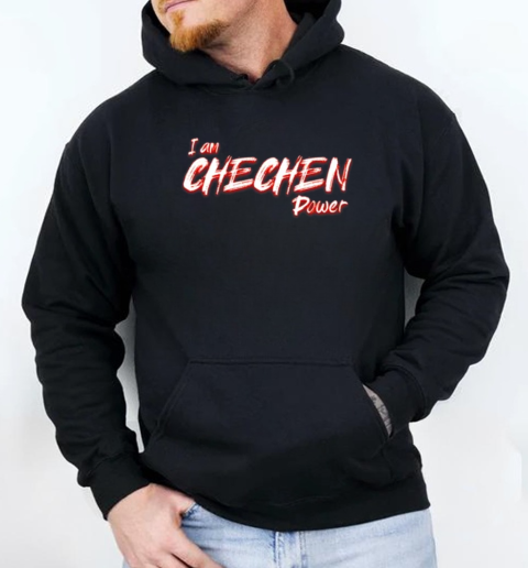 I Am Chechen Power Chechnya Power Proud Chechen Chechnya T-Shirt Unisex Hoodie