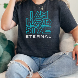 I Am Hardstyle Eternal Distorted Event T-Shirt Classic Women's T-shirt