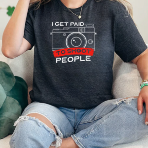 I Get Paid To Shoot People T-Shirt Classic Women's T-shirt