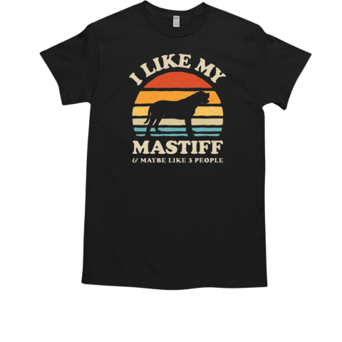 I Like My English Mastiff And Maybe Like 3 People Dog Retro T-Shirt