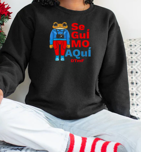 I Love COnCHO Se Gui Mo Aqui DTmF T-Shirt Unisex Sweatshirt