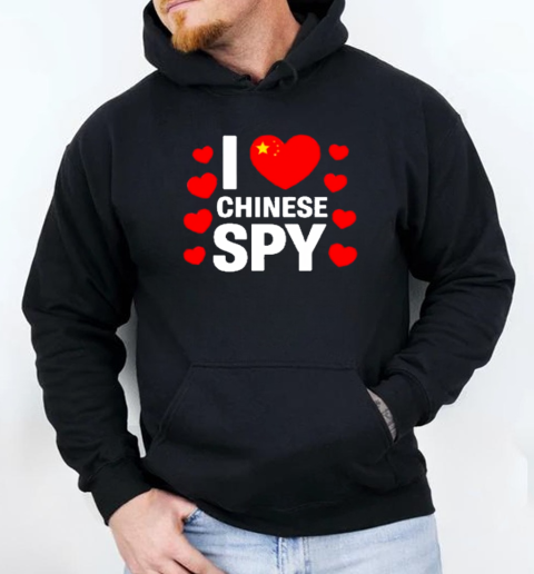 I Love Chinese Spy Tiktok 2025 T-Shirt Unisex Hoodie