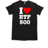 I Love Etf 500 2025 T-Shirt Classic Men's T-shirt