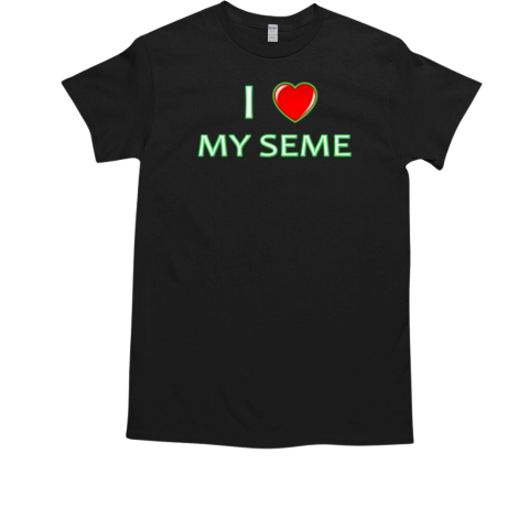 I Love My Seme T-Shirt