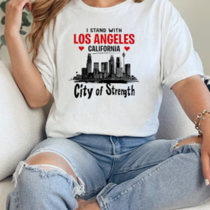 I Stand With Los Angeles California City Of Strength T-Shirt Classic Women's T-shirt