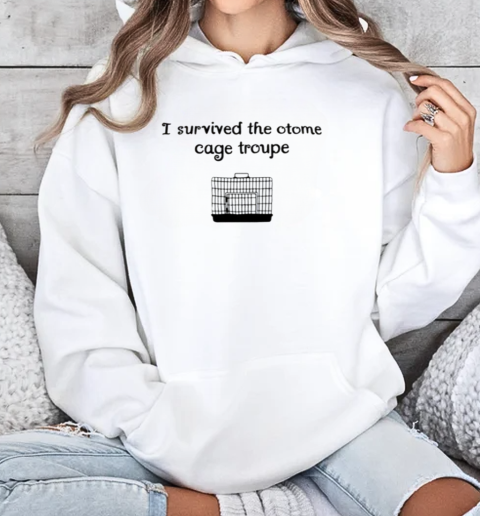 I Survived The Otome Cage Troupe T-Shirt Unisex Hoodie