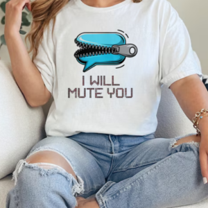 I Will Mute You Audio Sound T-Shirt Classic Women's T-shirt