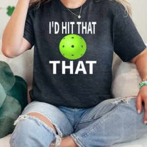 I'd Hit That Pickleball Player T-Shirt Classic Women's T-shirt