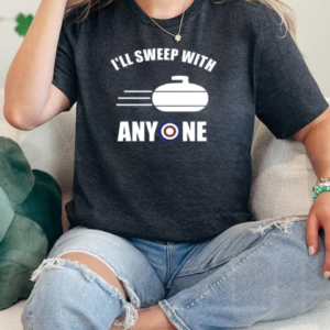 I'll Sweep With Anyone Fun Curling T-Shirt Classic Women's T-shirt