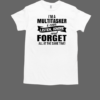 I'm A Multitasker I Can Listen Ignore And Forget All At The Same Time T-Shirt Classic Men's T-shirt