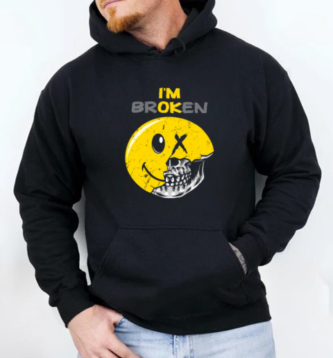 I'm Broken I'm Ok Sarkasm T-Shirt Unisex Hoodie