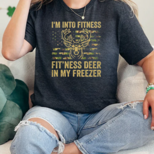 I'm Into Fitness Fit'ness Deer Freezer Men Women Funny T-Shirt Classic Women's T-shirt