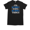 I'm Trevor Doing Trevor Things Funny First Name T-Shirt Classic Men's T-shirt