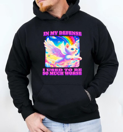 In my defense I used to be so much worse T-Shirt Unisex Hoodie