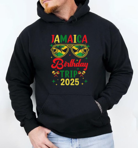 Jamaica Birthday Trip Vacation Summer 2025 Outfit T-Shirt Unisex Hoodie