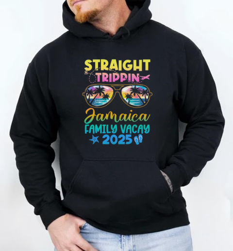 Jamaica Family Vacay Vacation 2025 Straight Trippin T-Shirt Unisex Hoodie