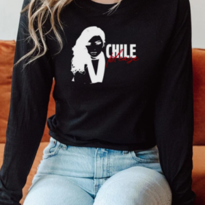 Jasmine Crockett Chile Please T-Shirt Long Sleeved T-shirt