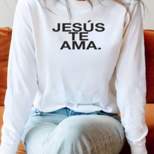 Jesus Te Ama T-Shirt Long Sleeved T-shirt 