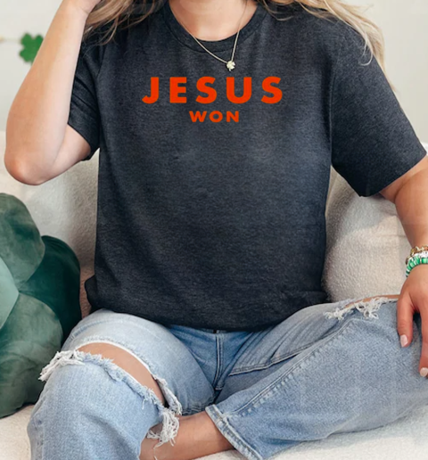 Jesus Won Big One In Texas John 16 33 T-Shirt Classic Women's T-shirt