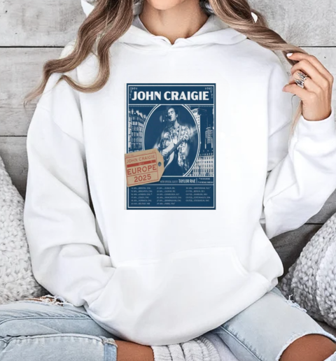 John Craigie Live In Europe 2025 T-Shirt Unisex Hoodie