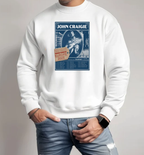 John Craigie Live In Europe 2025 T-Shirt Unisex Sweatshirt