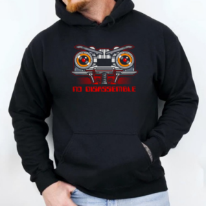 Johnny 5 Short Circuit no disassemble T-Shirt Unisex Hoodie
