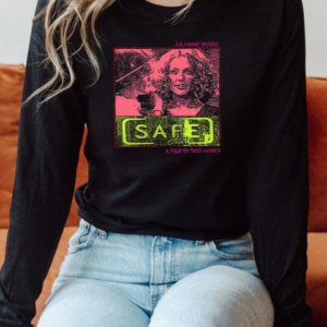 Julianne Moore Safe A Film By Todd Haynes 2025 T-Shirt Long Sleeved T-shirt