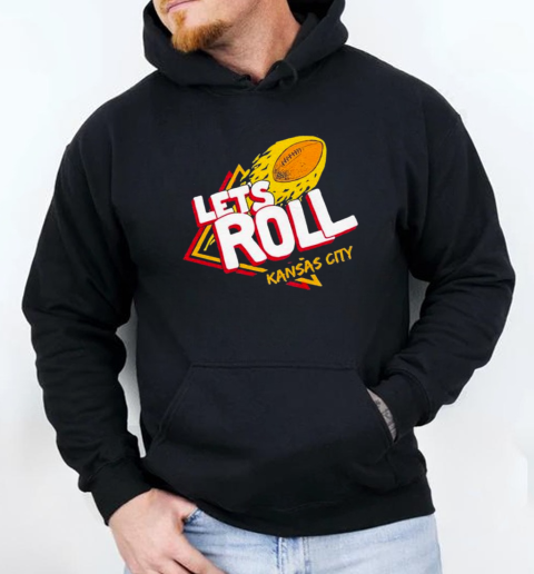 Kansas City Chiefs Let's Roll KC Football T-Shirt Unisex Hoodie