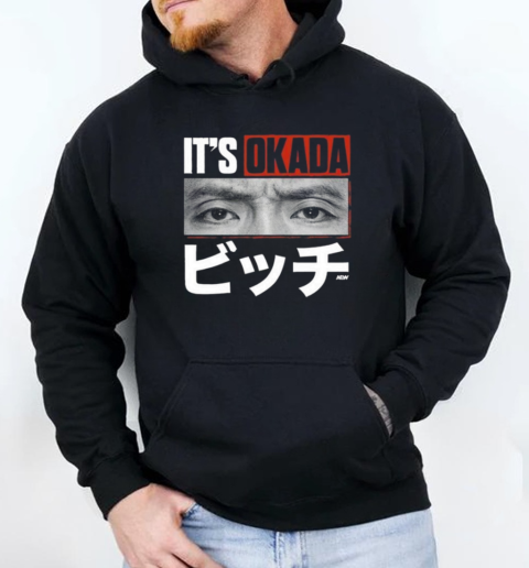 Kazuchika Okada It's Okada T-Shirt Unisex Hoodie