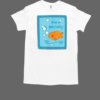 Keep On Being Bubbly Motivational Goldfish T-Shirt Classic Men's T-shirt