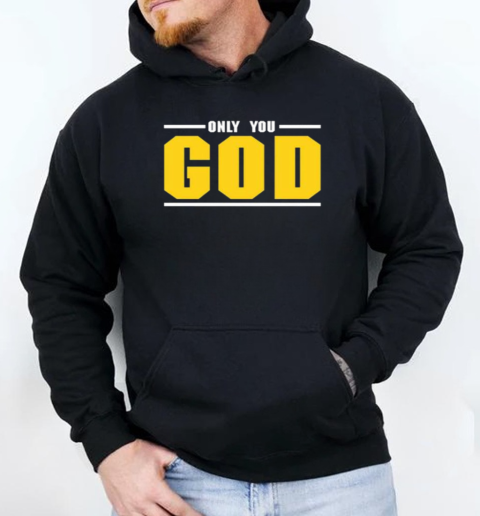 Kevin Fredericks Wearing Only You God T-Shirt Unisex Hoodie