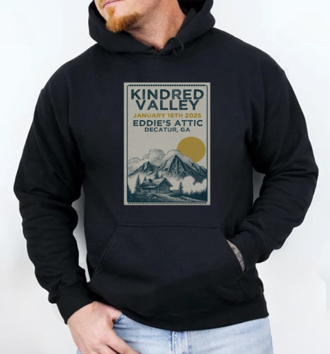 Kindred Valley Eddie's Attic January 16 2025 Decatur GA Show  Unisex Hoodie